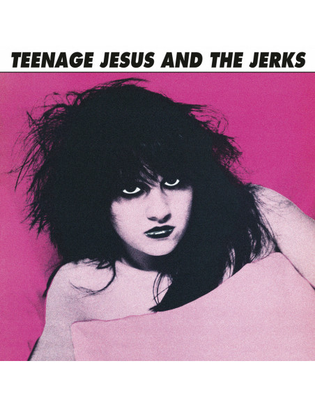 Teenage Jesus and The - Teenage Jesus And The Jerks