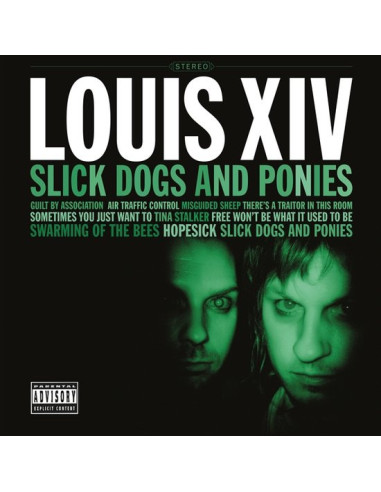 Louis Xiv - Slick Dogs And Ponies