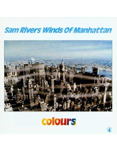 Sam Rivers Winds Of Manhattan - Colours