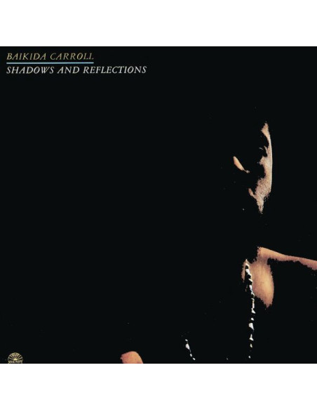 Baikida Carroll Quin - Shadows And Reflections