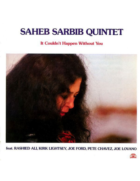 Saheb Sarbib Quintet - It Couldn T Happen Without You