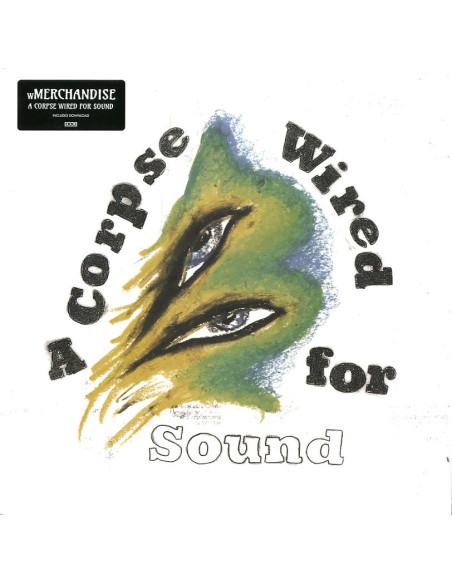 Merchandise - A Corpse Wired For Sound (Limited Edt.Vinile Blu)