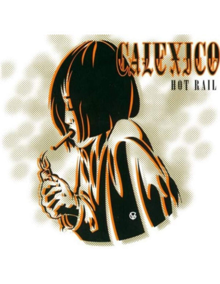 Calexico - Hot Rails