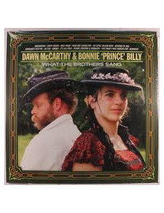 Mccarthy Dawn and Bonnie Prince - What The Brothers Sang