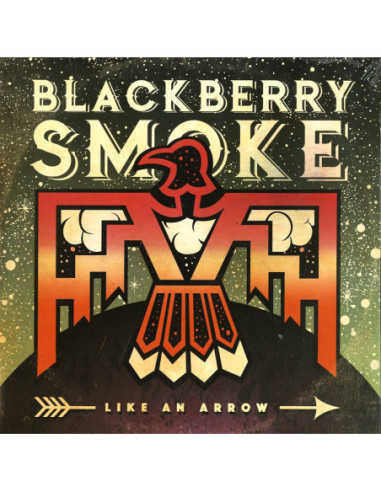 Blackberry Smoke - Like An Arrow
