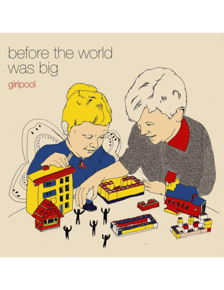 Girlpool - Before The World Was Big