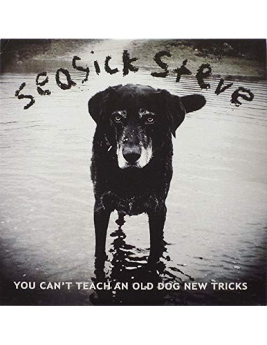 Seasick Steve - You Can'T Teach An...