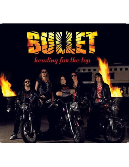 Bullet - Heading For The Top