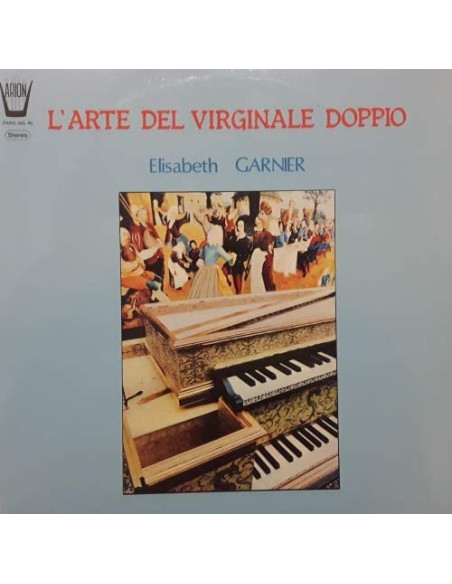 Garnier Elisabeth - L'Arte Del Virginale Doppio