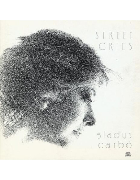 Carbo, Gladys - Street Cries
