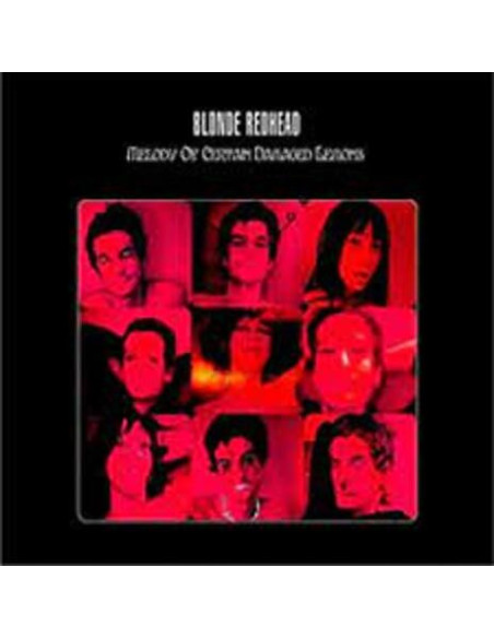 Blonde Redhead - Melody Of Certain Damaged Lemons