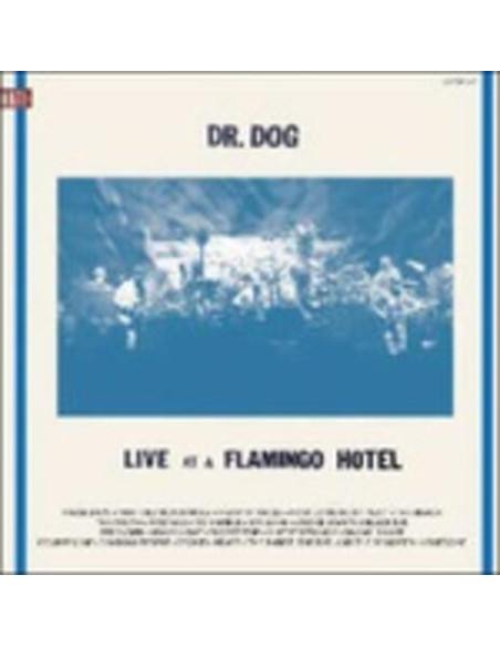Dr.Dog - Live At The Flamingo Hotel