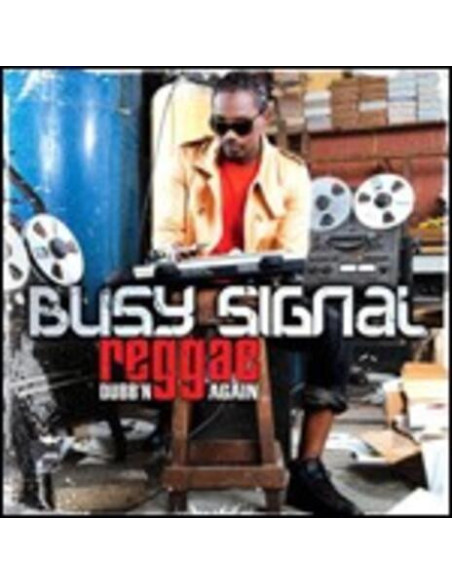 Busy Signal - Reggae Dubb'N Again
