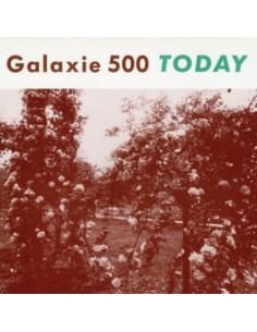 Galaxie 500 - Today