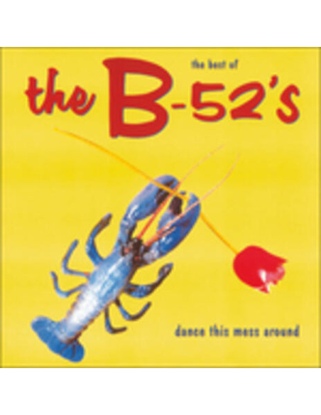 B-52'S The - Dance This Mess Around-The Best Of (Red Vyn.180Gr.)