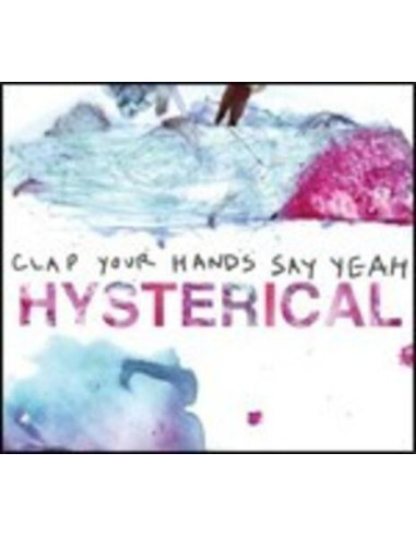 Clap Your Hands Say Yeah - Hysterical