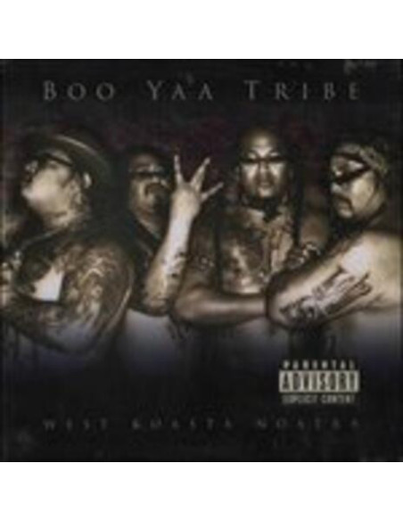 Boo Yaa Tribe - West Koasta Nostra