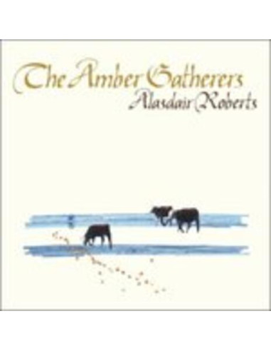 Alasdair Roberts - The Amber Gatherers