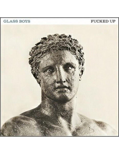 Fucked Up - Glass Boys