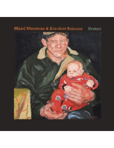 Morrison Mairi and Alasdair Roberts - Urstan