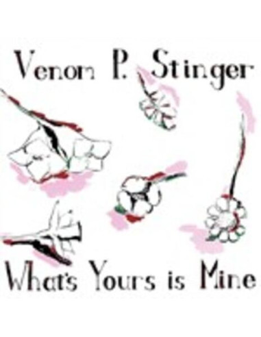 Venom P.Stinger - What S Yours Is Mine