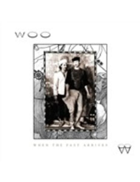 Woo - When The Past Arrives