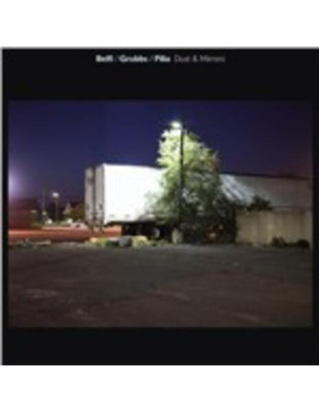 Grubbs David, Belfi Andrea, Pilia Stefano - Dust And Mirrors
