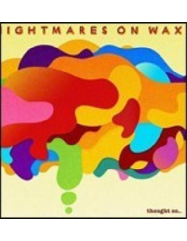 Nightmares On Wax - Thought So