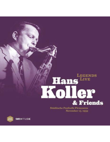 Hans Koller and Friends - Legends Live