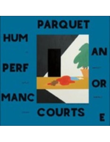 Parquet Courts - Human Performance