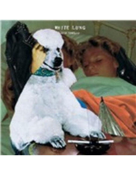 White Lung - Deep Fantasy