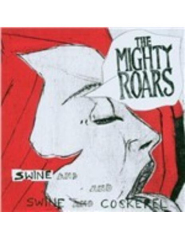 Mighty Roars - Swine and Cockerel