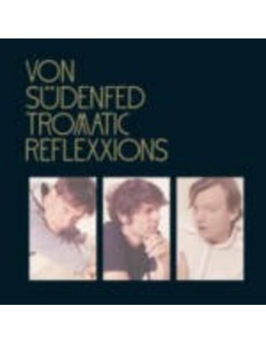 Von Sudenfed - Tromatic Reflexxions