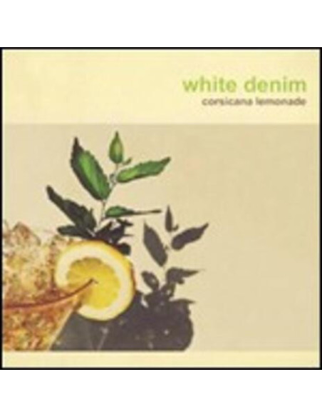 White Denim - Corsicana Lemonade