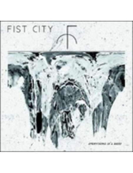 Fist City - Everything Is A Mess