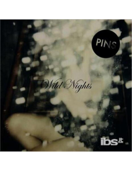 Pins - Wild Nights
