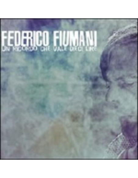Fiumani Federico - Un Ricordo Che Vale Dieci Lire