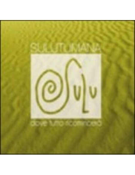 Sulutumana - Dove Tutto Ricomincera'