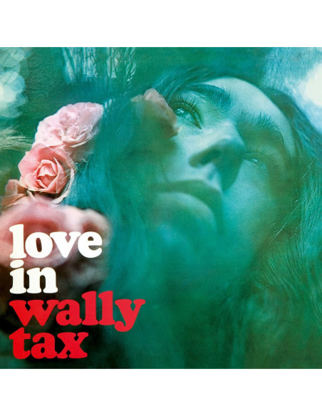 Wally Tax - Love In
