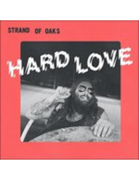 Strand Of Oaks - Hard Love