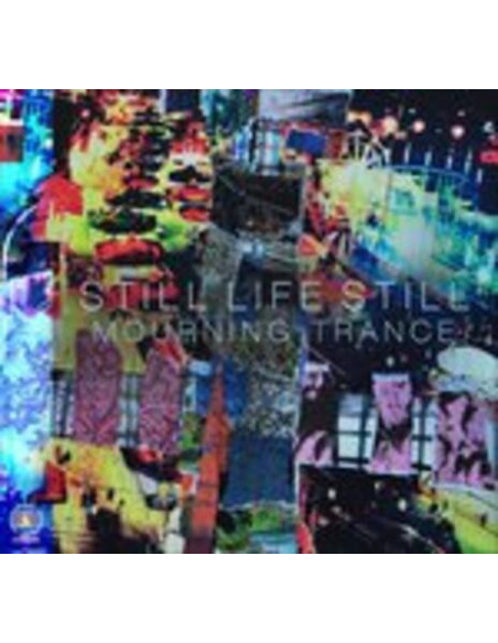 Still Life Still - Mourning Trance