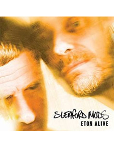 Sleaford Mods - Eton Alive