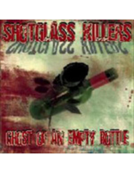 Shotglass Killers - Ghost Of An Empty Bottle (Royal Ed.) Ed.