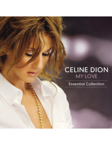 Dion, Celine - My Love Essential...