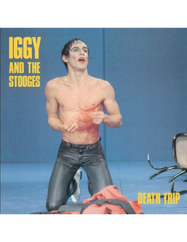 Pop Iggy And The Stooges - Death Trip...