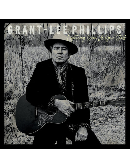 Phillips Grant-Lee - Lightning, Show Us Your Stuff - (CD)