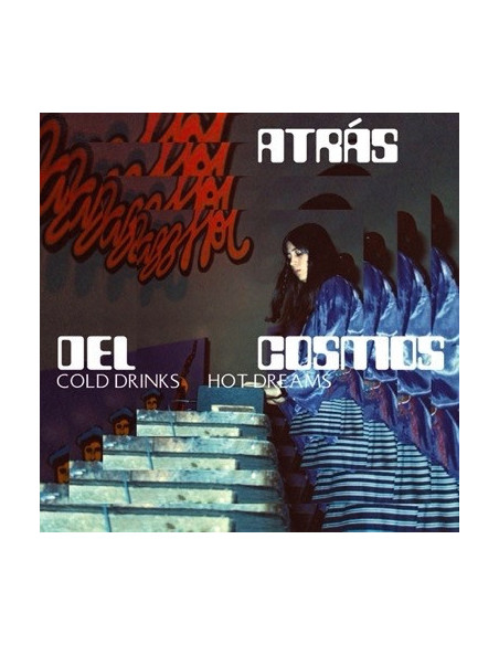 Atras Del Cosmos - Cold Drinks, Hot Dreams