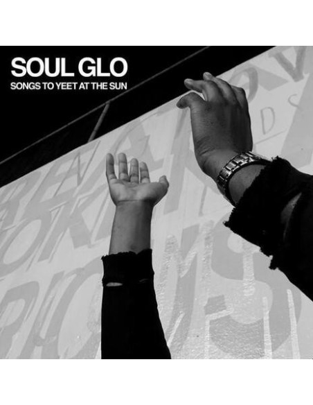 Soul Glo - Songs To Yeet At The Sun - Coloured