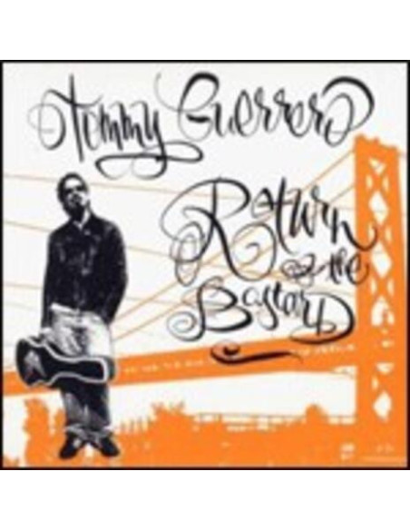 Guerrero Tommy - Return Of The Bastard