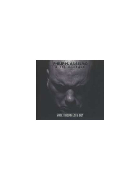 Anselmo Philip H. and The Illegals - Walk Through Exits Only - (CD)